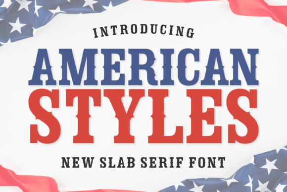 American Styles Typeface: A Vintage Slab Serif for Digital Branding