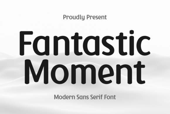 Fantastic Moment Typeface: A Minimalist Sans Serif for Modern Branding