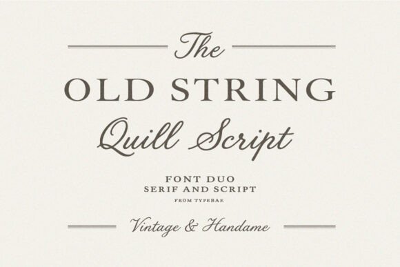 Old String Typeface Review: A Timeless Serif and Script Duo