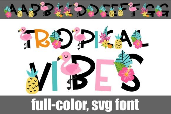 Tropical Vibes Color: The Ultimate Font Download