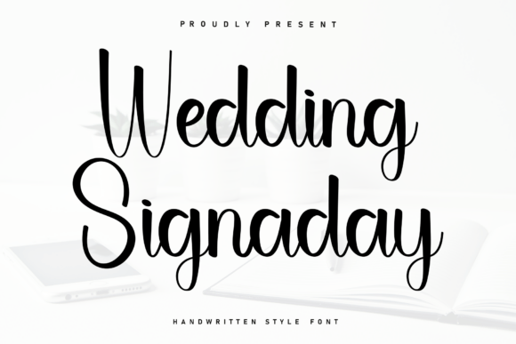 Wedding Signaday: The Perfect Handwritten Typeface for Your Brand